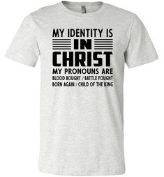 Christian Quote Shirts, My Identify Is In Christ Sagittarius T Shirt Ideas, Youth Shirts Church, Funny Christian Shirts Humor, Christian Merch Ideas, Teeshirt Quotes, Christian Tee Shirt Designs, Christian T Shirt Ideas, Christian Shirt Ideas, Christian Tshirt Design Ideas