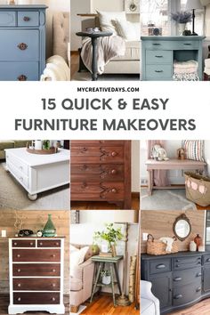 an image of furniture makeovers with the words 15 quick and easy furniture makeovers