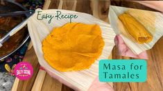 someone is making masa for tamales on a wooden board with the words easy recipe