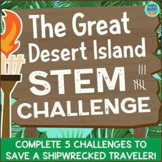 The Great Desert Island STEM Challenge Set of 5 STEM STEAM Activities Stem Club Activities, Stem Club, Steam Challenges, Island Survival, Steam Ideas, Diary Entries, Deserted Island, Stem Classroom, Stem Challenge