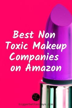 The best non toxic makeup companies on Amazon that carry your favorite natural beauty products! #amazon #makeup #beauty #blogger #green #natural #nontoxic Sustainable Makeup, Amazon Makeup, Natural Makeup Brands, Non Toxic Makeup, Eco Friendly Beauty