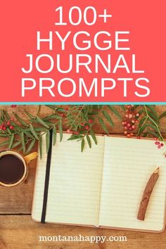 Hygge Journal, Cozy Journal, Journal Prompts For Women, Hygge Spring, Creative Journal Prompts, Hygge Fall, Hygge Tips, Hygge Inspiration