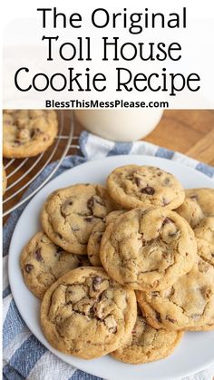 the original toll house cookie recipe on a plate with chocolate chip cookies and milk in the background