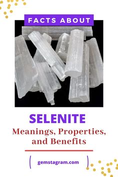 some clear plastic pieces with the words selenite meanings, properties and benefits on it