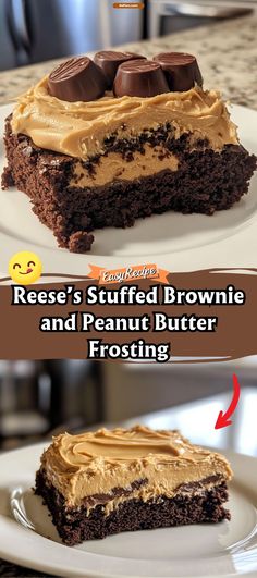 two pictures showing the same chocolate cake with peanut butter frosting on top and an image of reese's stuffed brownie and peanut butter frosting