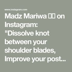 the text reads madz marvin on instagram dissolve knot between your shoulders, improve your post