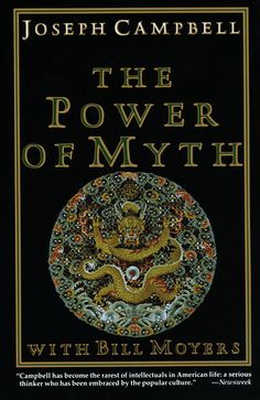 the power of myth with bill moyer's by joseph campbell, m d