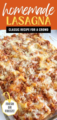 homemade lasagna casserole recipe for a crowd with fresh or freeze ingredients