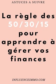 a pink poster with the words la rege des 50 / 30 / 15 pour apprendre d'enfer vos finances