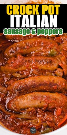 a close up of food in a bowl with the words crockpot italian sausage and peppers