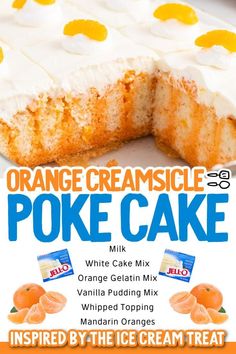 Orange Creamsicle Poke Cake Recipes With White Cake Mix, Creamsicle Poke Cake, Soda Cake Recipe, Orange Jello, Creamy Pudding, Easy To Make Desserts