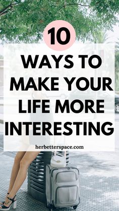 How To Make Life Interesting - 9 Amazing Ways To Live! Life Pro Tips, Happiness Challenge, Happy Hormones, When Was The Last Time, Healthy Lifestyle Habits, Interesting Ideas, Life Plan, Live Happy, Be A Nice Human