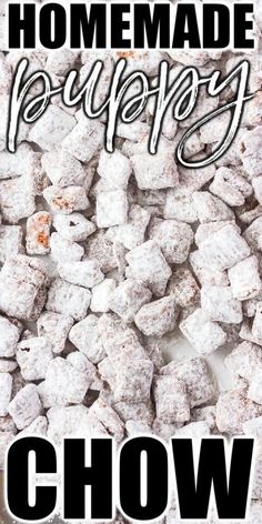 the words homemade puppy chow are in front of a pile of small dog food cubes