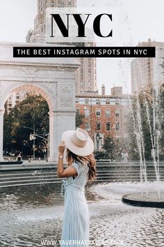 a woman wearing a hat standing in front of a fountain with the words nyc on it