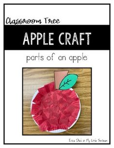 an apple craft made out of paper and scissors with the title classroom tree apple craft parts of an apple