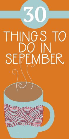 a coffee cup with the words, 30 things to do in november on it and an orange background