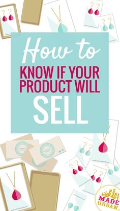 the words how to know if your product will sell on top of pictures and magnets