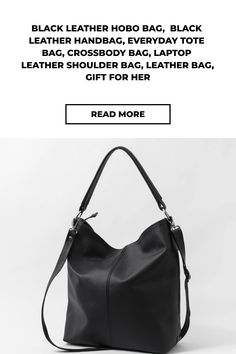 Black Leather Hobo Bag,  Black Leather Handbag, Everyday Tote Bag, Crossbody Bag, Laptop Leather Shoulder Bag, Leather Bag, Gift For Her Leather Lined Satchel Hobo Bag, Leather Hobo Shoulder Bag For Business, Daily Leather-lined Satchel Hobo Bag, Daily Top Handle Soft Leather Shoulder Bag, Everyday Top Handle Soft Leather Shoulder Bag, Daily Soft Leather Top Handle Shoulder Bag, Everyday Soft Leather Top Handle Shoulder Bag, Elegant Leather Satchel Backpack For Daily Use, Luxury Daily Hobo Shoulder Bag