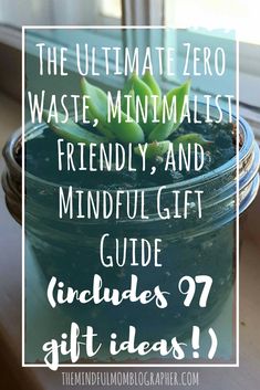 the ultimate zero waste, minimalist friendly and mindful gift guide includes 7 gifts