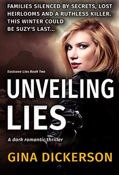 the cover of unveiling lies by gina dickersonon, with an image of a woman in black