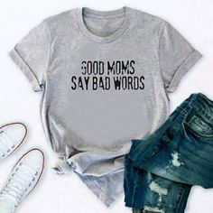 Good Moms Say Bad Words Tee Shirt High-Quality Bella Canvas Tee 100% Soft Cotton Handmade And Shipped Within 1 Day! Custom Tee Tank Hoodie Workout Tank V-Neck Raglan Funny Sarcastic Cute Birthday Mom Daughter Gift Graphic Beach Tropical Pineapple Summer Vacation Holiday Pretty Dope Workout Date Night Girlfriend Sister Trendy Heather Grey T-shirt With Letter Print, Casual Gray Shirt With Text Print, Gray Slogan T-shirt For Spring, Spring Gray T-shirt With Letter Print, Spring Gray T-shirt With Slogan, Spring Gray Letter Print T-shirt, Gray Cotton Slogan Top, Casual Gray Shirt With Letter Print, Gray Cotton Shirt With Graphic Print