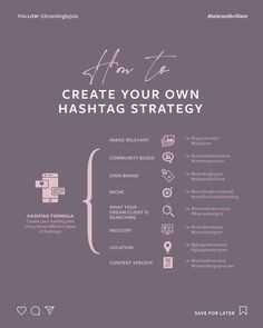 an info sheet with the words how to create your own hashtag strategy on it