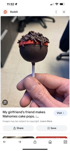 someone is holding a chocolate cake pops on their stick with the caption my girlfriend's friend makes memes cake pops