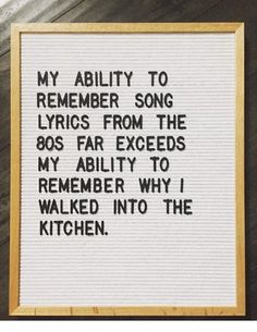 a framed sign that reads, my ability to remember song lyrics from the 80s's