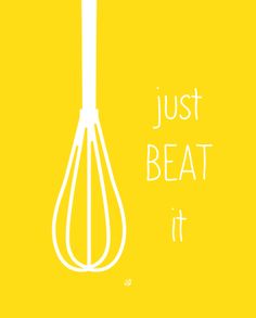 a whisk with the words just beat it in white on an orange background