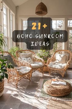 a living room with wicker furniture and plants in the corner, text overlay reads 21 + boho sunroom ideas