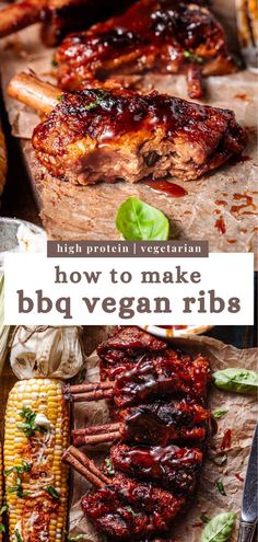 bbq vegan ribs and corn on the cob with text overlay that says how to make bbq vegan ribs