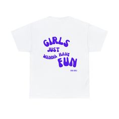 Girls Just Wanna Have Fun T-Shirt | Empowerment Shirt | Strong Girls Woman | Aesthetic ✧.* HOW TO ORDER *.✧ ➀ Select color ➁ Select the size (Please check size chart) ✧ Size up 1-2 sizes for a baggy/oversized fit. ➂ Add to cart ✧.* DETAILS *.✧ ✦ 100% Heavy Cotton Tee ✦ Crew neckline ✦ Direct to garment printing - no vinyl , decal or iron-on technique ✦ Our designs are printed on the garment to last a long time and may not appear as 'glossy' or saturated as iron-on designs are. ✦ Please note that colors may appear different on different digital screens and may not be a true representation of the actual colors. ✦ Additional T-Shirt Colors and Sizes Available Upon Request ✧.* SIZING *.✧ ✦ All shirts are unisex. Please refer to the measurements chart in the listing photos for details. ✦ These Fun Text Print T-shirt For Streetwear, Trendy Purple T-shirt With Logo Print, Summer Purple Tops With Graphic Design, Purple Summer Tops With Graphic Design, Trendy Purple Tops With Logo Print, Fun Letter Print Shirt For Streetwear, Fun Text Print Top For Streetwear, Fun Text Print Tops For Streetwear, Fun Streetwear Top With Text Print