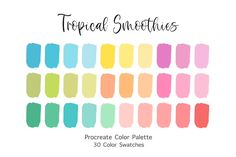 the tropical smoothies color palette is shown in shades of pink, yellow and green