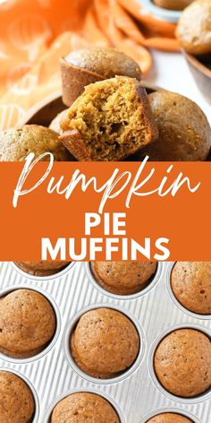 pumpkin pie muffins in a muffin tin with text overlay that reads pumpkin pie muffins