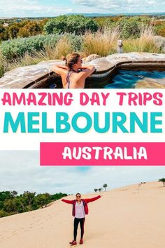 a woman standing in the sand with her arms spread out and text overlay reads amazing day trips melbourne australia