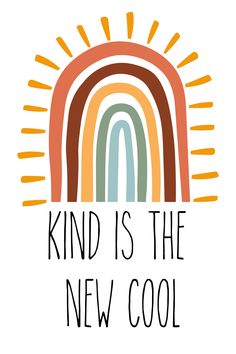 the words kind is the new cool on a white background