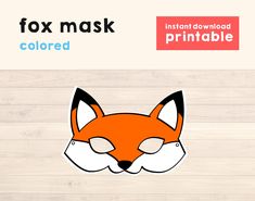 an image of a fox mask with the words, printable and instructions to make it