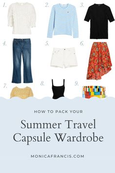 the ultimate guide to packing your summer travel capsule wardrobe