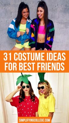 three girls in costumes with pineapples on their heads and text that reads, 31 costume ideas for best friends