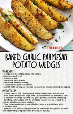 the recipe for baked garlic parmesan potato wedges on a white plate with text