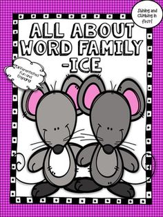 a pink and black poster with two mouses in front of the words, all about word family ice