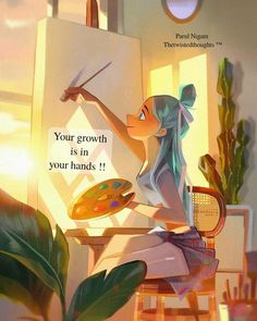 a woman sitting in front of an easel holding a paintbrush and palette with the words your growth is in your hands