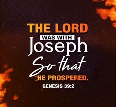 the lord was with joseph so that he prospered