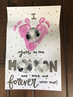 a handmade card with the words i love you to the moon and back and after that