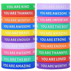 colorful wristbands with words on them that say, you are the best and you are