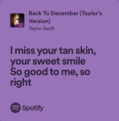 a purple background with the words i miss your titan skin, your sweet smile so good to me, so right