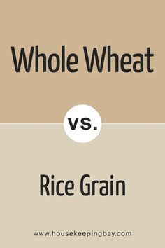 Whole Wheat SW 6121  vs SW 6155 Rice Grain by Sherwin-Williams Sw Rice Grain, Rice Grain Sherwin Williams, Wheat Rice, House Updates, Rice Grain, Classroom Design, Updating House