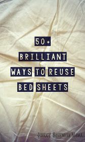 there is a white sheet with the words 50 brilliant ways to reuse bedsheets