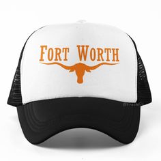 a white and black trucker hat with the word fort worth in orange on it