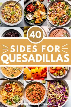 Wondering what the best sides for quesadillas are? Look no further! Here's 40+ great options.  From healthy side dishes, to Mexican sides and appetizers, this handy guide will help you find what you want to make in a hurry!